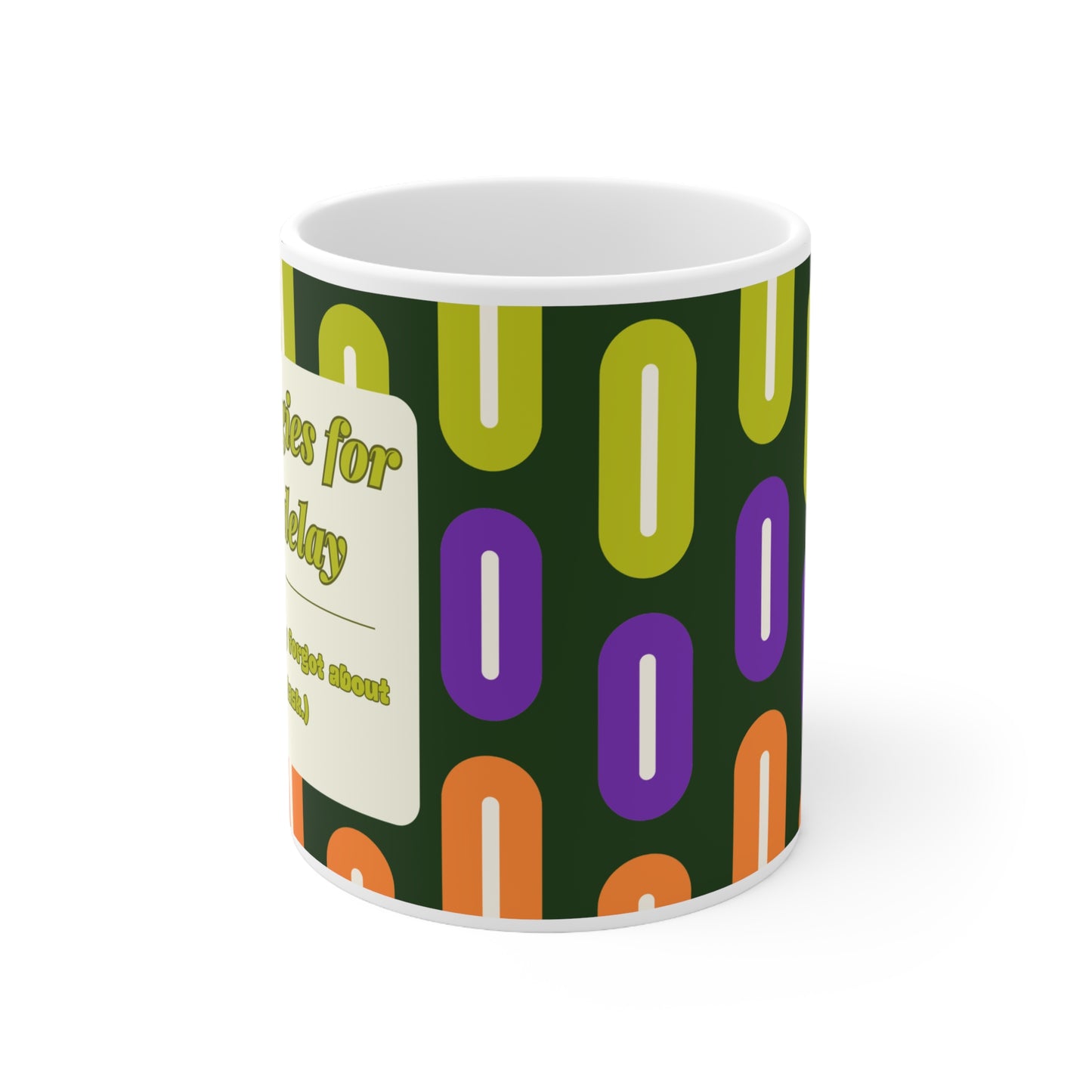 corporate mug - apologies for the delay