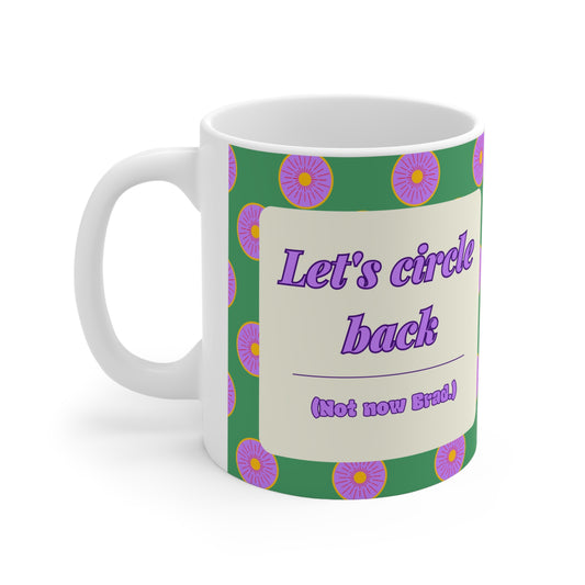 corporate mug - let's circle back